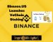 Binance.US Launches Staking For The VeChain Token, It Says Its Customers Can Stake And Earn 1% APY. Binance.US Launches Staking For The VeChain Token, It Says Its Customers Can Stake And Earn 1% APY.