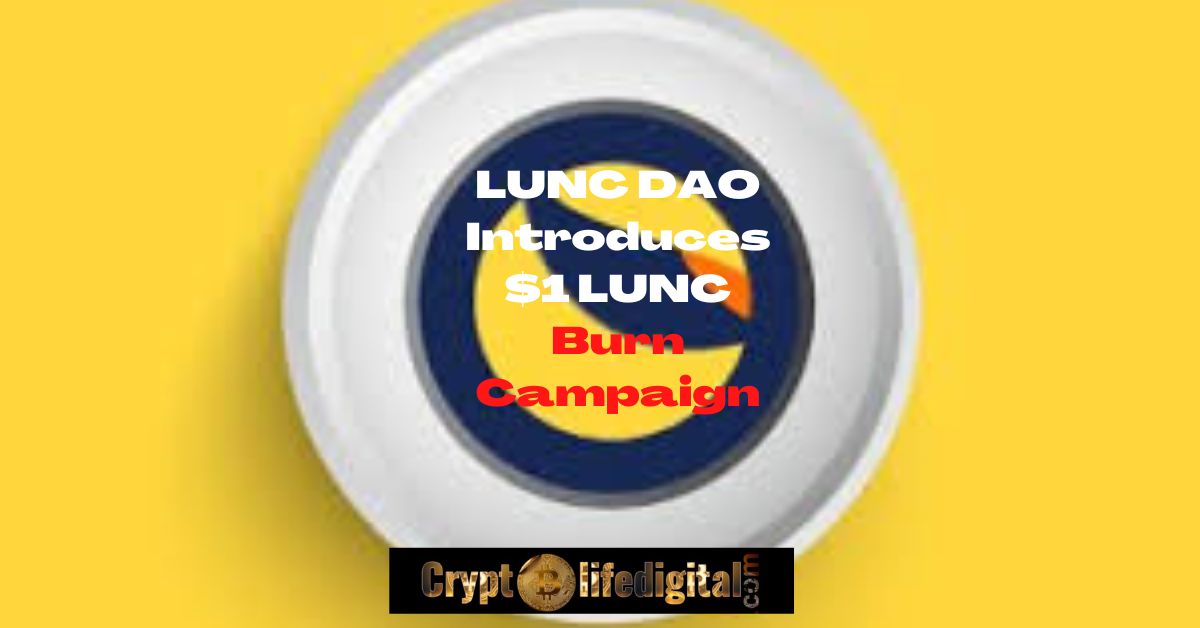 https://backup.cryptolifedigital.com/wp-content/uploads/2022/10/LUNC-DAO-Introduces-1-LUNC-Burn-Campaign.jpg