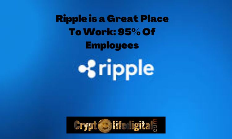 https://backup.cryptolifedigital.com/wp-content/uploads/2022/10/Ripple-is-a-Great-Place-To-Work-says-95-Of-Employees.jpg
