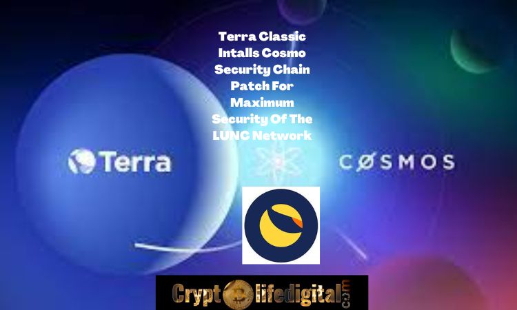https://backup.cryptolifedigital.com/wp-content/uploads/2022/10/Terra-Classic-Intalls-Cosmo-Security-Chain-Patch-For-Maximum-Security-Of-The-LUNC-Network-1.jpg
