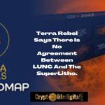 https://backup.cryptolifedigital.com/wp-content/uploads/2022/10/Terra-Rebel-Says-There-Is-No-Agreement-Between-LUNC-And-The-SuperLitho..jpg