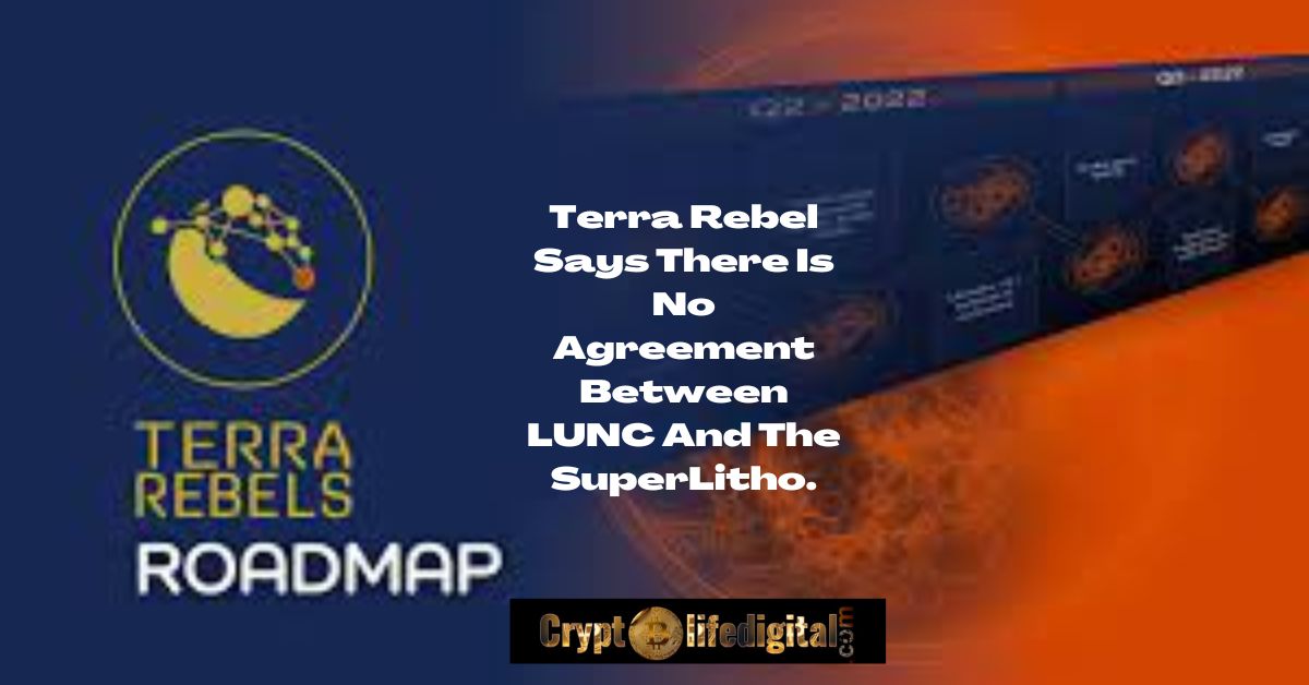 https://backup.cryptolifedigital.com/wp-content/uploads/2022/10/Terra-Rebel-Says-There-Is-No-Agreement-Between-LUNC-And-The-SuperLitho..jpg
