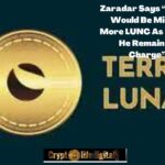 https://backup.cryptolifedigital.com/wp-content/uploads/2022/10/Zaradar-Says-No-Minting-of-LUNC.jpg