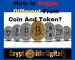 How Is Crypto Different From Coin And Token? How Is Crypto Different From Coin And Token?