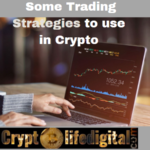https://backup.cryptolifedigital.com/wp-content/uploads/2022/12/Some-Trading-Strategies-To-Use-In-Crypto.png