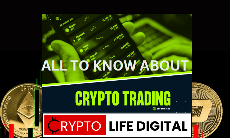 https://backup.cryptolifedigital.com/wp-content/uploads/2023/03/ALL-TO-KNOW-ABOUT-CRYPTO-TRADING-1.png