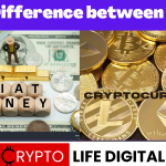 https://backup.cryptolifedigital.com/wp-content/uploads/2023/03/The-Difference-between-Fiat-Crytocurrency.png