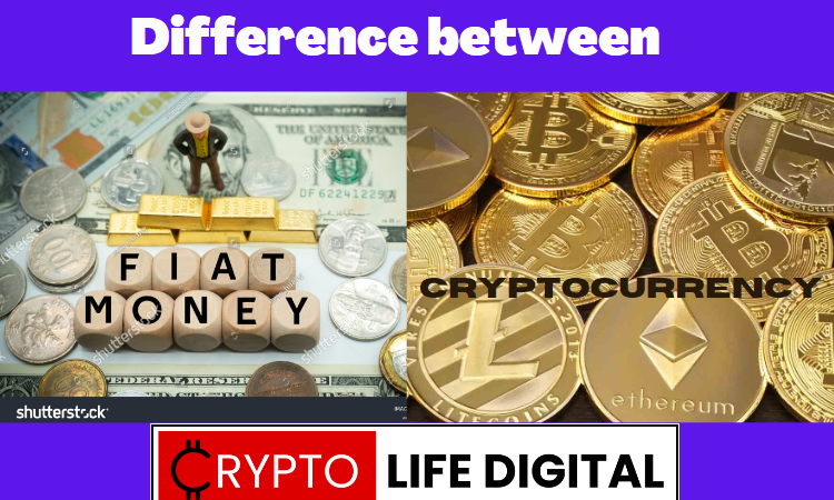 https://backup.cryptolifedigital.com/wp-content/uploads/2023/03/The-Difference-between-Fiat-Crytocurrency.png