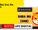 Binance Adds New Feature That Allows Users To gift Crypto (Including Shiba inu) To Their Loved Ones Binance Adds New Feature That Allows Users To gift Crypto (Including Shiba inu) To Their Loved Ones