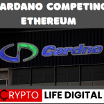 https://backup.cryptolifedigital.com/wp-content/uploads/2023/05/Cardano-To-Compete-With-Ethereum-1.png