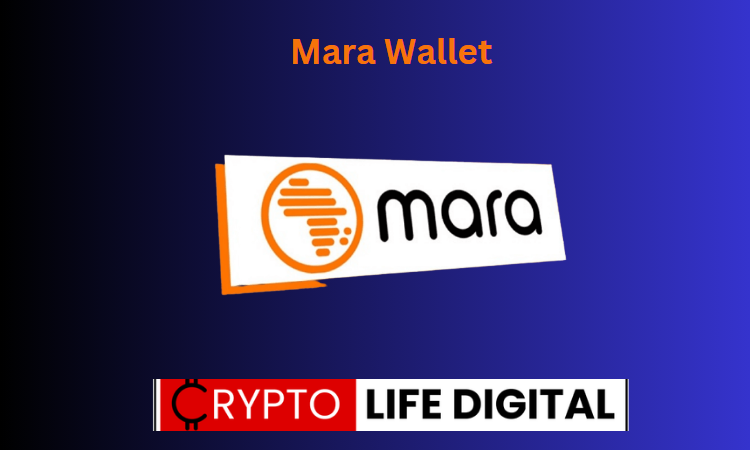 https://backup.cryptolifedigital.com/wp-content/uploads/2023/07/Mara-Wallet.png