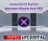 Investment Option Between Ripple And XRP: Which One Sould You Choose? According To Expert