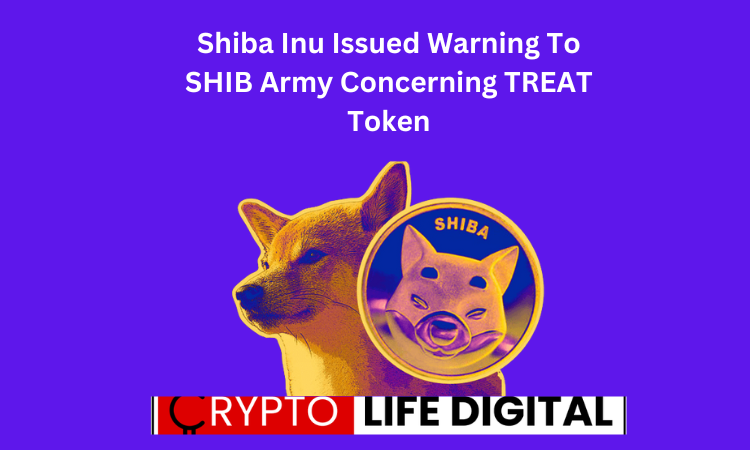 https://backup.cryptolifedigital.com/wp-content/uploads/2023/09/Shiba-Inu-Issued-Warning-To-SHIB-Army-Concerning-TREAT-Token.png