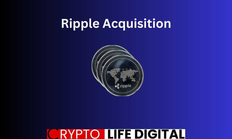 https://backup.cryptolifedigital.com/wp-content/uploads/2024/02/Ripple-Acquisition.png